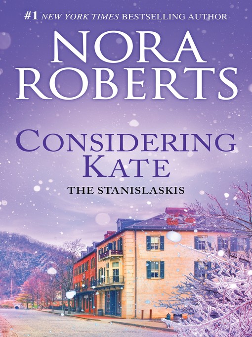 Title details for Considering Kate by Nora Roberts - Available